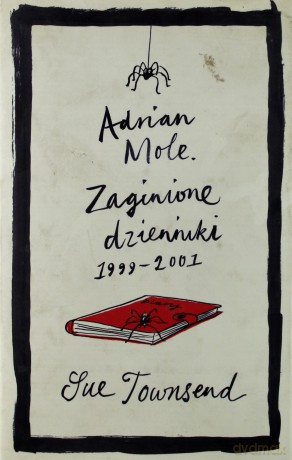 Adrian Mole Zaginione Dzienniki 1999-2001 (twarda) - Sue Townsend [KSIĄŻKA]