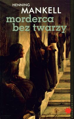 Morderca Bez Twarzy (twarda) - Henning Mankell [KSIĄŻKA]