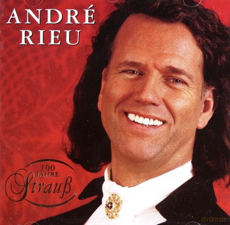 Andre Rieu: 100 Jahre Strauss [CD]