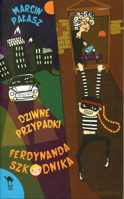Dziwne Przypadki Ferdynanda Szkodnika - Marcin Pałasz [KSIĄŻKA]