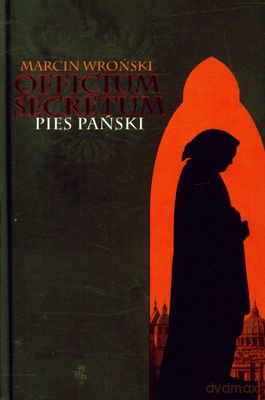 Officium Secretum Pies Pański (twarda) - Marcin Wroński [KSIĄŻKA]