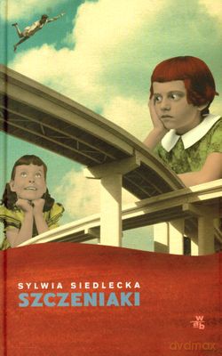 Szczeniaki (twarda) - Sylwia Siedlecka [KSIĄŻKA]