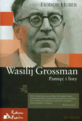 Wasilij Grossman Pamięć I Listy (twarda) - Fiodor Huber [KSIĄŻKA]