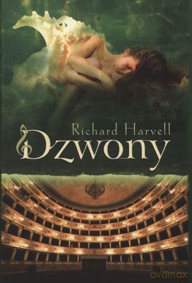 Dzwony (twarda) - Richard Harvell [KSIĄŻKA]