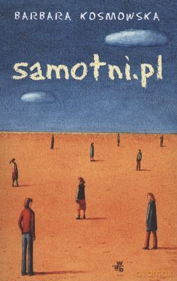 Samotni.Pl - Barbara Kosmowska [KSIĄŻKA]