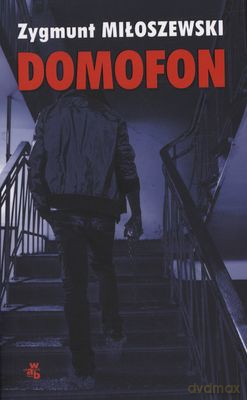 Domofon - Zygmunt Miłoszewski [KSIĄŻKA]