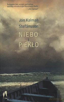 Niebo I Piekło - Jon Kalman Stefansson [KSIĄŻKA]