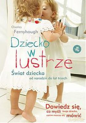 Dziecko W Lustrze - Charles Fernyhough [KSIĄŻKA]