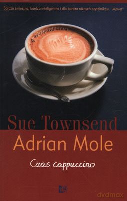 Adrian Mole Czas Cappuccino Wyd.Cappuccino - Sue Townsend [KSIĄŻKA]
