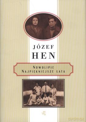 Nowolipie Najpiekniejsze Lata (twarda) - Józef Hen [KSIĄŻKA]