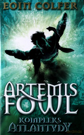 Artemis Fowl Kompleks Atlantydy (twarda) - Eoin Colfer [KSIĄŻKA]
