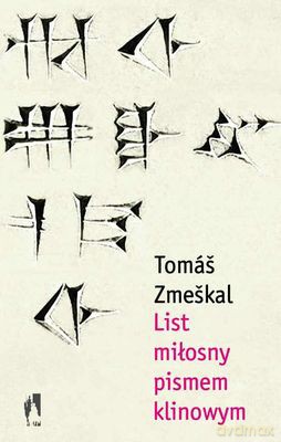 List Miłosny Pismem Klinowym - Tomas Zmeskal [KSIĄŻKA]