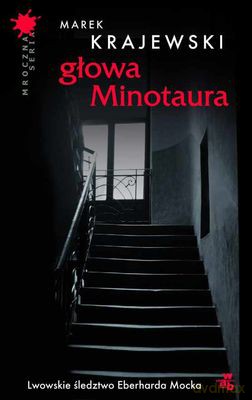 Głowa Minotaura - Marek Krajewski [KSIĄŻKA]