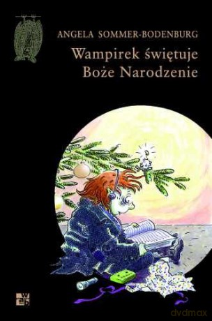 Wampirek Świętuje Boże Narodzenie (twarda) - Angela Sommer-Bodenburg [KSIĄŻKA]