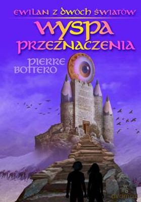 Wyspa Przeznaczenia (twarda) - Pierre Bottero [KSIĄŻKA]
