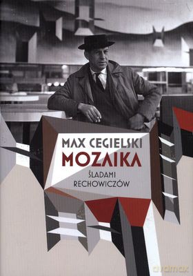Mozaika Śladami Rechowiczów (twarda) - Max Cegielski [KSIĄŻKA]