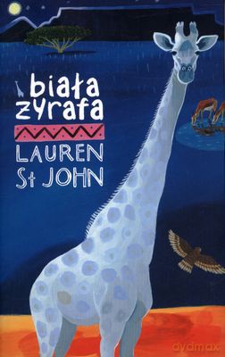 Biała Żyrafa - Lauren St John [KSIĄŻKA]