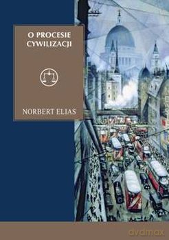 O Procesie Cywilizacji (twarda) - Norbert Elias [KSIĄŻKA]