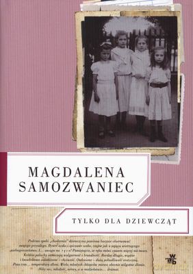 Tylko Dla Dziewcząt Wyd. 2012 (twarda) - Magdalena Samozawaniec [KSIĄŻKA]
