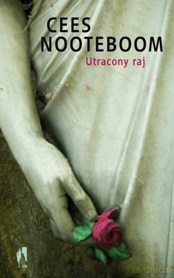 Utracony Raj - Cees Nooteboom [KSIĄŻKA]