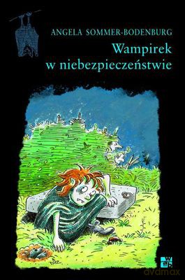 Wampirek W Niebezpieczeństwie (twarda) - Andela Sommer-Bodenburg [KSIĄŻKA]