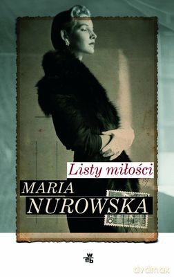 Listy Miłości - Maria Nurowska [KSIĄŻKA]