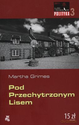 Pod Przechytrzonym Lisem Lato Z Kryminałem - Martha Grimes [KSIĄŻKA]