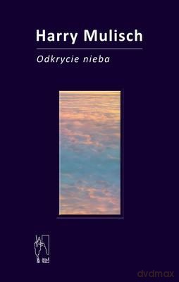 Odkrycie Nieba (twarda) - Harry Mulisch [KSIĄŻKA]