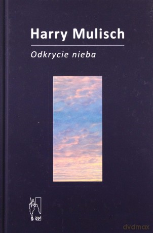 Odkrycie Nieba (twarda) - Harry Mulisch [KSIĄŻKA]