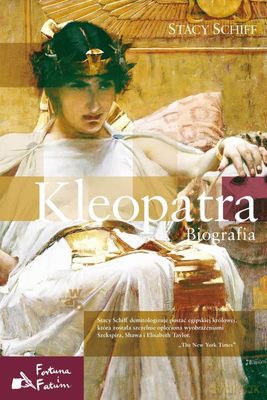 Kleopatra Biografia (twarda) - Stacy Schiff [KSIĄŻKA]