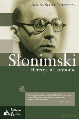 Słonimski Heretyk Na Ambonie (twarda) - Joanna Kuciel-Frydryszak [KSIĄŻKA]