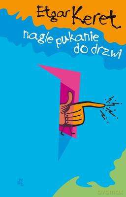 Nagle Pukanie Do Drzwi (twarda) - Etgar Keret [KSIĄŻKA]