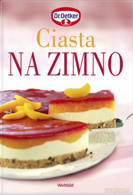 Ciasta Na Zimno (twarda) - Dr Oetker [KSIĄŻKA]