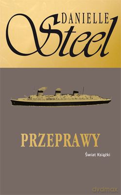 Przeprawy - Danielle Steel [KSIĄŻKA]