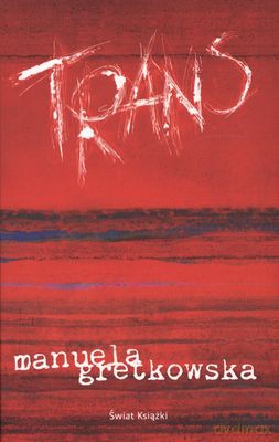 Trans - Manuela Gretkowska [KSIĄŻKA]
