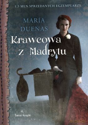 Krawcowa Z Madrytu - Maria Duenas [KSIĄŻKA]