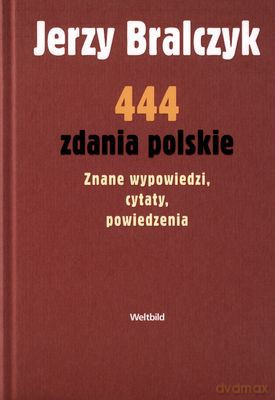 444 Zdania Polskie - Jerzy Bralczyk [KSIĄŻKA]
