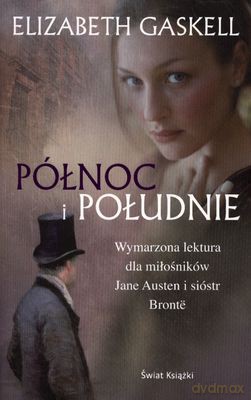 Północ I Południe Wyd.2011 - Elizabeth Gaskell [KSIĄŻKA]