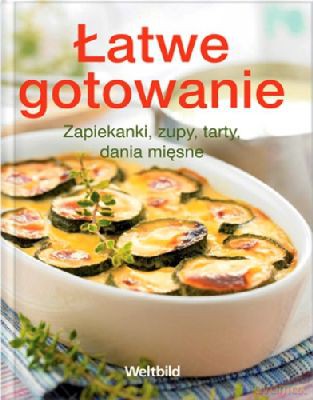 Łatwe Gotowanie (twarda) [KSIĄŻKA]