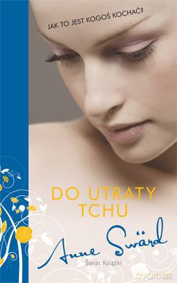 Do Utraty Tchu - Anne Sward [KSIĄŻKA]