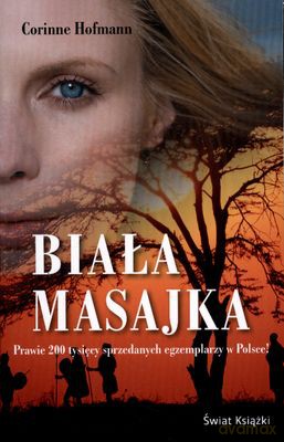 Biała Masajka Wyd.Kieszonkowe 2011 - Corinne Hofmann [KSIĄŻKA]