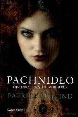Pachnidło Historia Pewnego Mordercy (wyd.kieszonkowe) - Patrick Suskind [KSIĄŻKA]