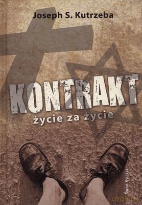 Kontrakt Życie Za Życie (twarda) - Joseph S. Kutrzeba [KSIĄŻKA]