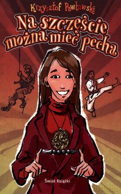 Na Szczęście Można Mieć Pecha - Krzysztof Pawłowski [KSIĄŻKA]
