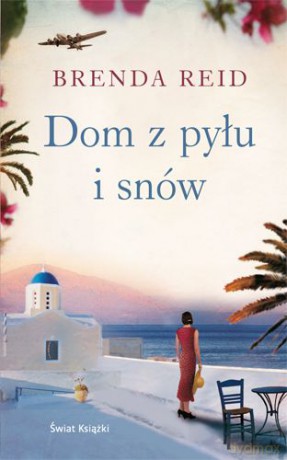 Dom Z Pyłu I Snów - Brenda Reid [KSIĄŻKA]