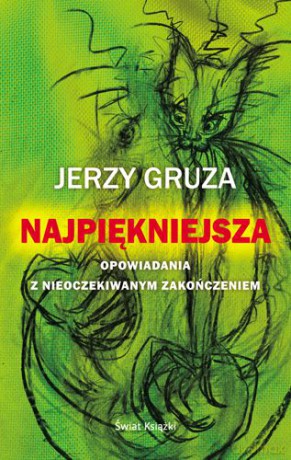 Najpiękniejsza Opowiadania Z Nieoczekiwanym Zakończeniem (twarda) - Jerzy Gruza [KSIĄŻKA]