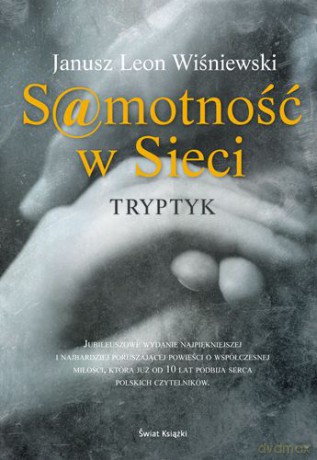 Samotność W Sieci Tryptyk (twarda) - Janusz L. Wiśniewski [KSIĄŻKA]