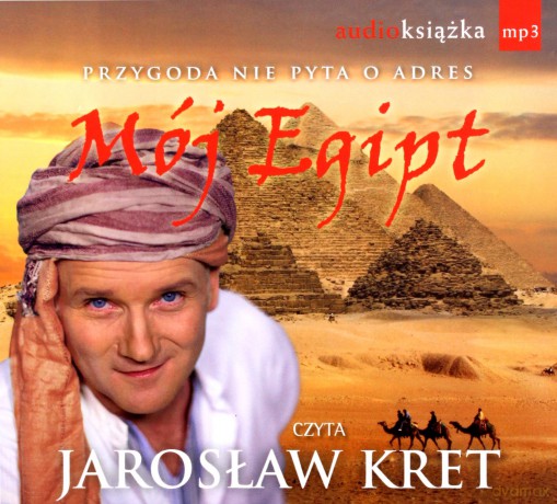 Mój Egipt (twarda) - Jarosław Kret [AUDIOBOOK] [CD-MP3]