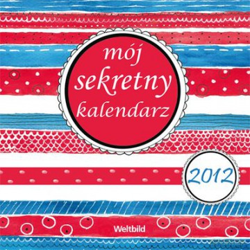 2012 Kal. Mój Sekretny Kalendarz - Katarzyna Aronowicz [KSIĄŻKA]