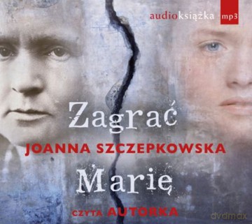 Zagrać Marię (twarda) - Joanna Szczepkowska [AUDIOBOOK] [CD-MP3]